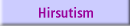 Hirsutism